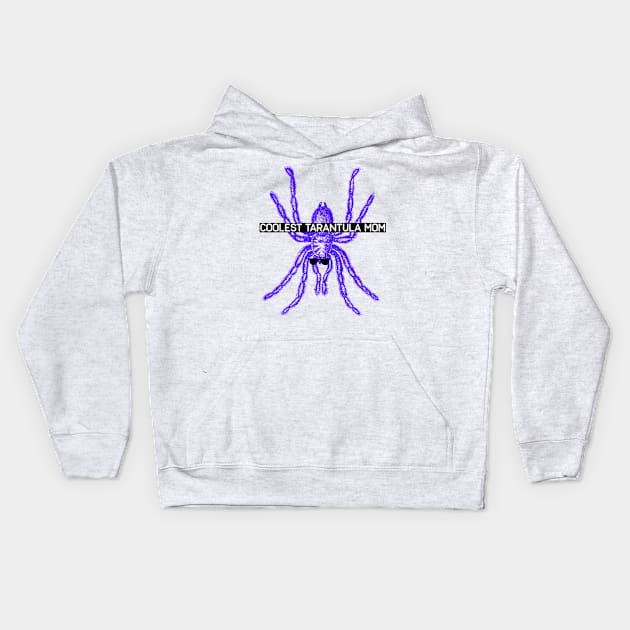 Coolest tarantula mom tarantula mama swaggy Kids Hoodie by Los Babyos